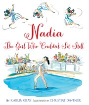 Nadia : the girl who couldn't sit still cover image