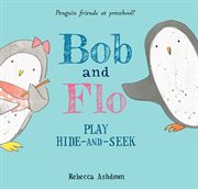 Bob and Flo play hide and seek cover image