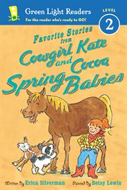 Favorite stories from Cowgirl Kate and Cocoa : spring babies cover image