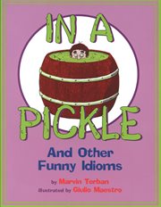 In a pickle, and other funny idioms cover image
