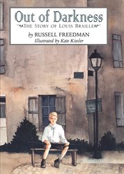 Out of darkness : the story of Louis Braille cover image