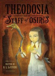 Theodosia and the Staff of Osiris cover image