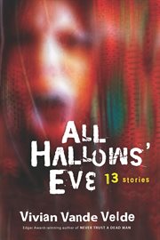 All Hallows' Eve : 13 stories cover image