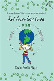 Just Grace goes green cover image
