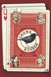 Crows & cards : a novel cover image