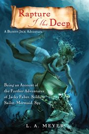 Rapture of the deep : being an account of the further adventures of Jacky Faber, soldier, sailor, mermaid, spy cover image