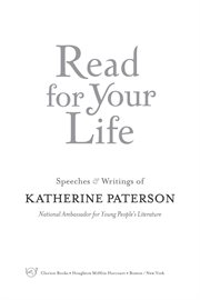 Read for your life #1 : speeches & writings of katherine paterson cover image