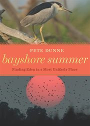 Bayshore summer : finding Eden in a most unlikely place cover image