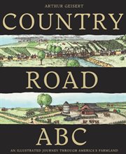 Country road ABC : an illustrated journey through America's farmland cover image