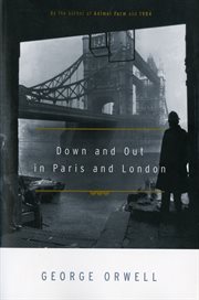 Homage to Catalonia ; : Down and out in Paris and London cover image