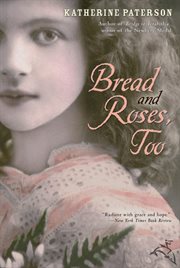 Bread and roses, too cover image