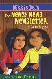 Nikki & Deja : the newsy news newsletter cover image