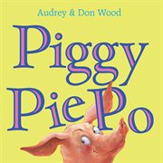 Piggy Pie Po : 3 little stories cover image