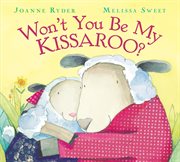Won't You Be My Kissaroo? cover image