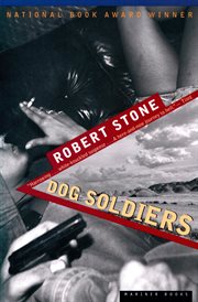 Dog soldiers : a novel cover image