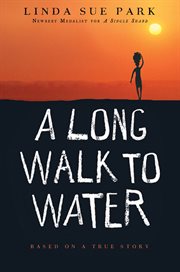 A long walk to water : a novel cover image