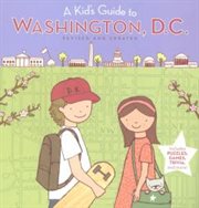 A kid's guide to Washington, D.C cover image