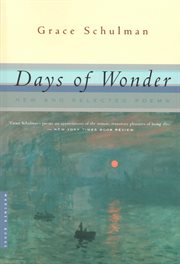 Days of wonder : new and selected poems cover image