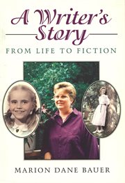 A writer's story : from life to fiction cover image