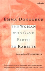 The woman who gave birth to rabbits : stories cover image