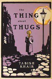 The thing about thugs cover image