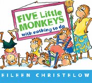 Five little monkeys with nothing to do cover image