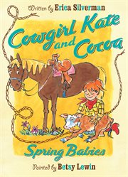 Cowgirl Kate and Cocoa : spring babies cover image