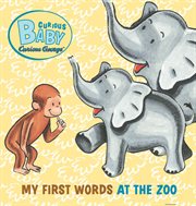 Curious George's first words at the zoo cover image