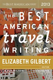 Best American travel writing 2013 cover image
