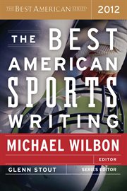 The best American sports writing, 2012 cover image