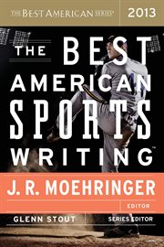 The best American sports writing 2013 cover image