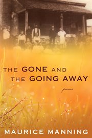The Gone And The Going Away cover image