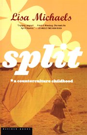 Split : a counterculture childhood cover image