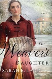 The weaver's daughter : a regency romance novel cover image