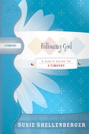 Following God : a guide to 2 Timothy cover image