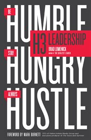H3 leadership : be humble. stay hungry. always hustle cover image