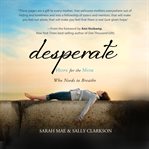 Desperate: hope for the mom who needs to breathe cover image