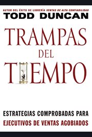 Trampas del tiempo : proven strategies for swamped salespeople cover image