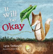 It will be okay : trusting God through fear and change cover image