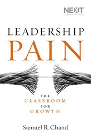 Leadership pain. The Classroom for Growth cover image