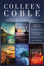 The Aloha Reef Collection : Distant Echoes, Black Sands, Dangerous Depths, Midnight Sea, and Holy Night cover image