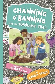 Channing o'banning and the turquoise trail cover image