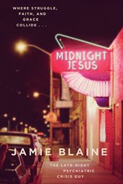 Midnight Jesus : Where Struggle, Faith, and Grace Collide cover image