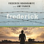 Frederick: a story of boundless hope cover image