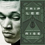 Rise: get up and live in God's great story cover image