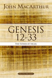 Genesis 12 To 33 : the Father Of Israel cover image