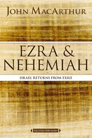 Ezra and Nehemiah : Israel Returns from Exile cover image