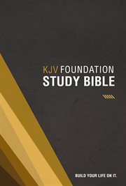 KJV foundation study Bible : King James Version cover image