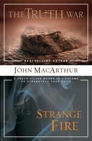 Macarthur 2-in-1 : 2 truth-filled books in 1 volume to strengthen your faith cover image