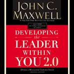 Developing the leader within you 2.0 cover image